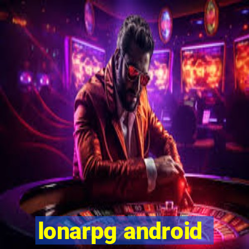 lonarpg android